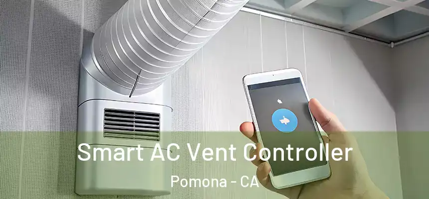  Smart AC Vent Controller Pomona - CA